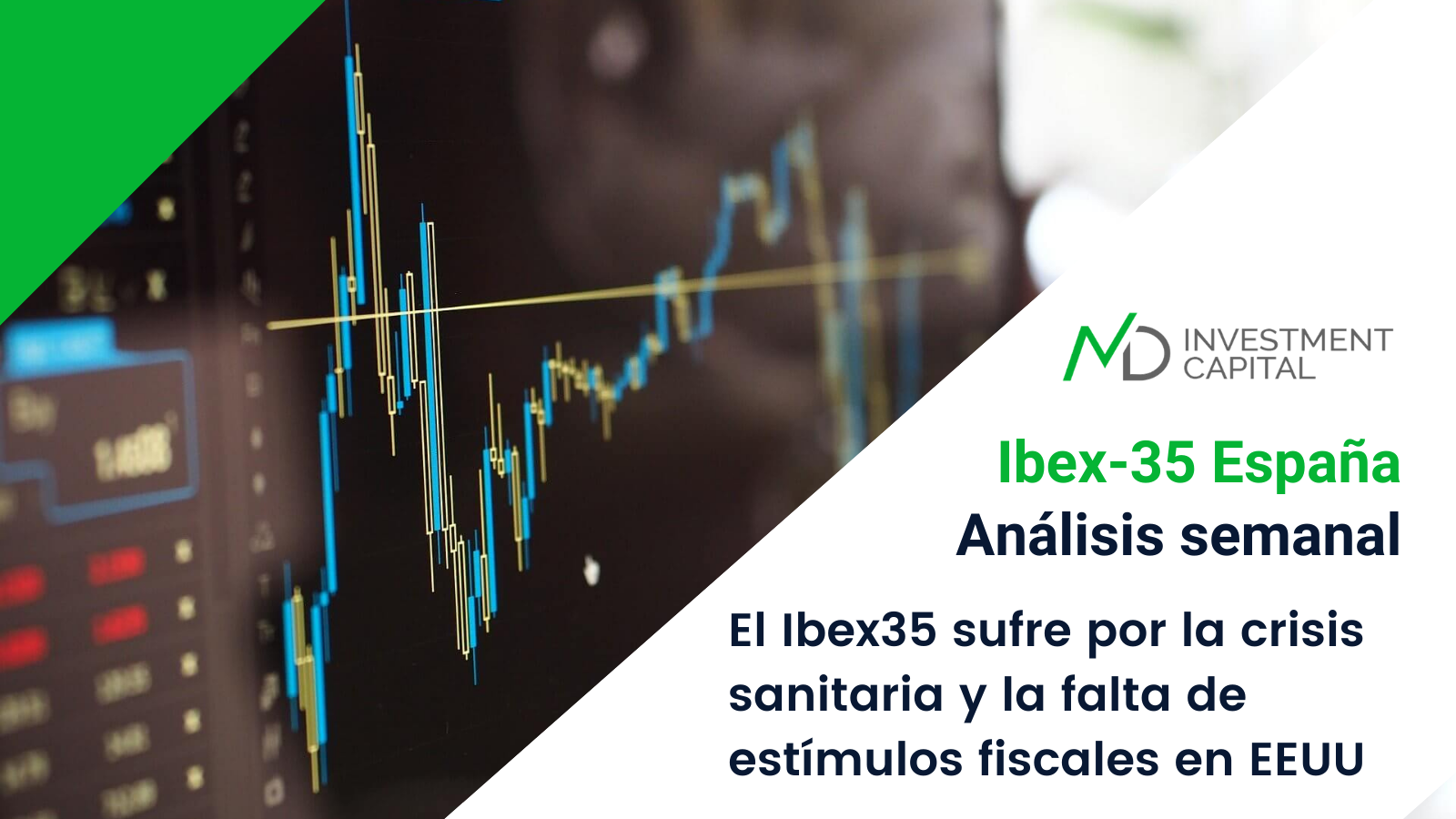 El Ibex35 sufre por la crisis sanitaria y la falta de estímulos fiscales en EEUU