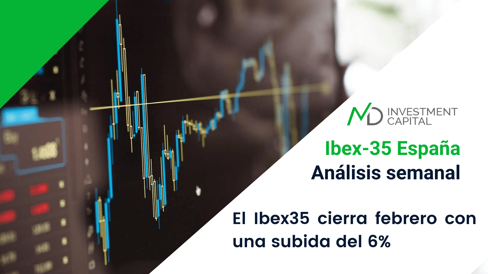 Análisis semanal ibex35 cierra febrero con subida